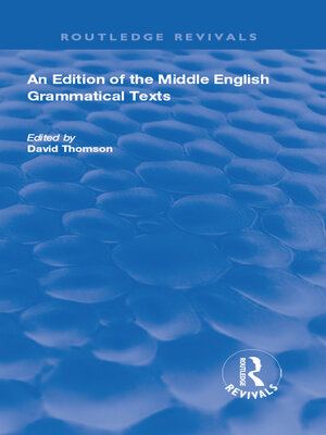cover image of An Edition of the Middle English Grammatical Texts